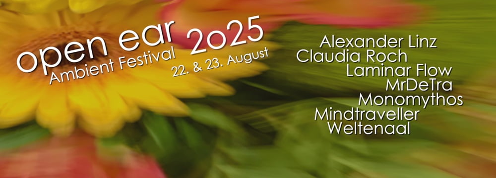 Flyer open ear Ambient Festival 2025