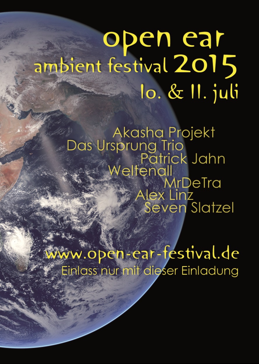 Flyer Open Ear Ambient Festival 2015 mit Line-up: Akasha Projekt, Das Ursprung Trio, Patrick Jahn